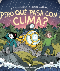 ¿Pero qué pasa con el clima?